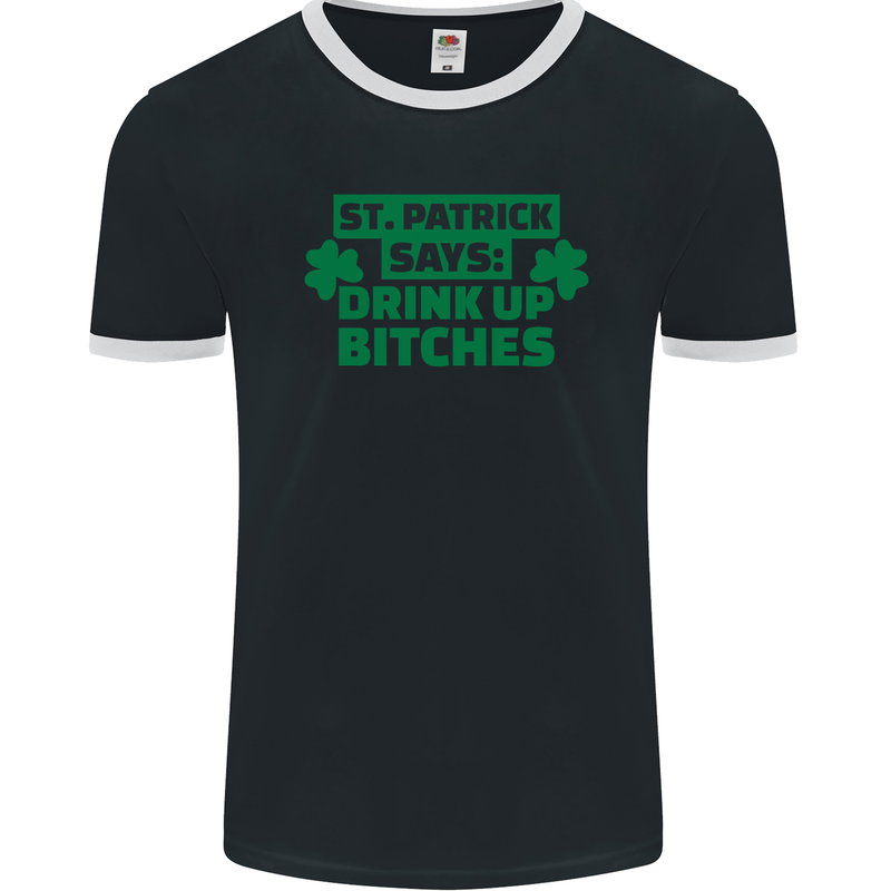 St Patricks Day Says Drink up Bitches Beer Mens Ringer T-Shirt FotL Black/White