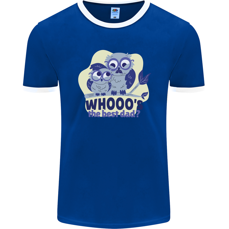 Whoos the Best Dad Funny Fathers Day Owl Mens Ringer T-Shirt FotL Royal Blue/White