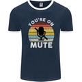 You're On Mute Funny Microphone Conference Mens Ringer T-Shirt FotL Navy Blue/White