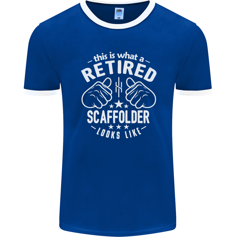 A Retired Scaffolder Looks Like Mens Ringer T-Shirt FotL Royal Blue/White