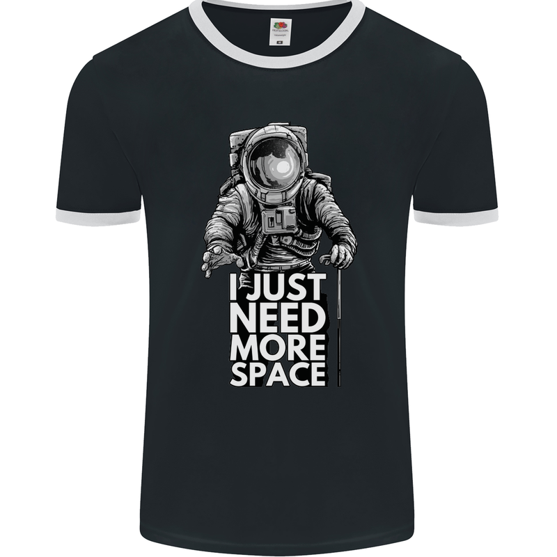 I Just Need More Space Funny Astonaut Mens Ringer T-Shirt FotL Black/White