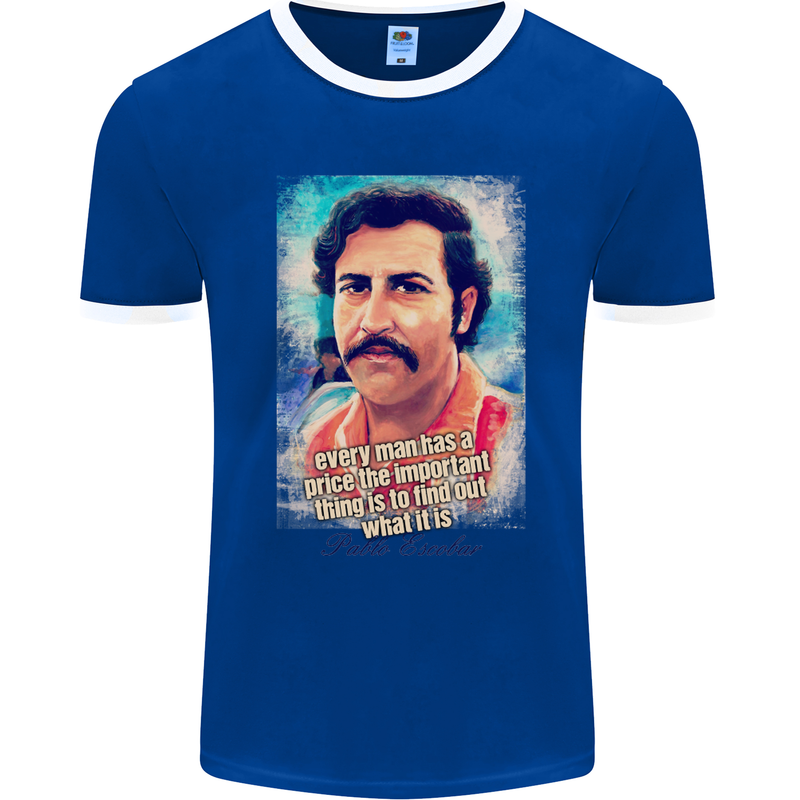 Pablo Escobar Quote Mens Ringer T-Shirt FotL Royal Blue/White