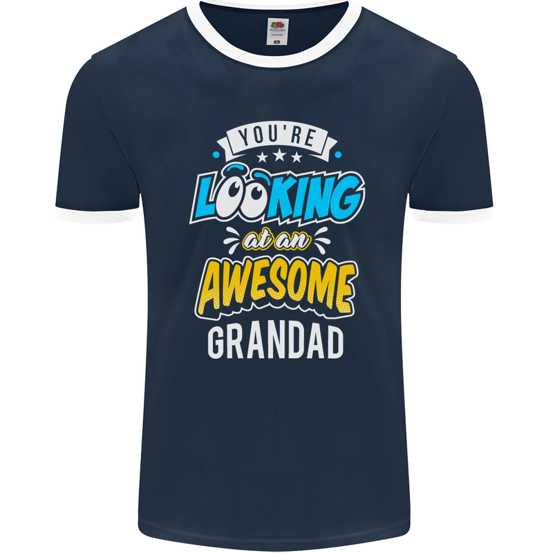 You're Looking at an Awesome Grandad Mens Ringer T-Shirt FotL Navy Blue/White