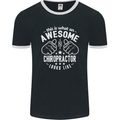 An Awesome Chiropractor Looks Like Mens Ringer T-Shirt FotL Black/White