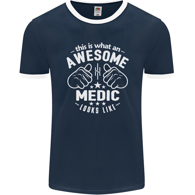 This Is What an Awesome Medic Looks Like Mens Ringer T-Shirt FotL Navy Blue/White