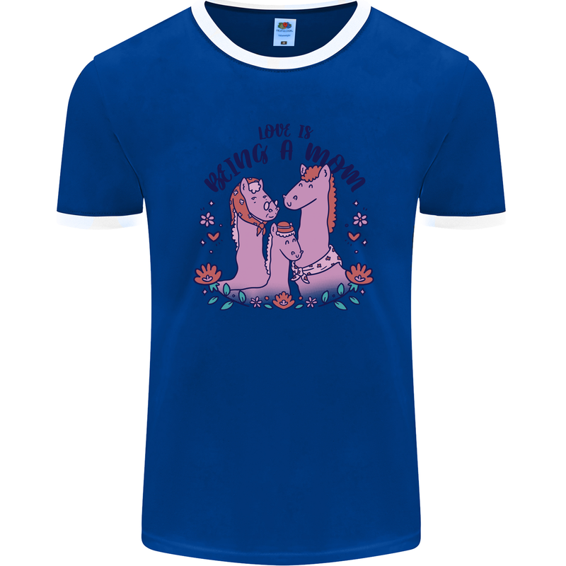 Love is Being a Mom Funny Horse Mens Ringer T-Shirt FotL Royal Blue/White