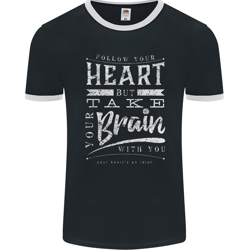 Take Your Heart With You Slogan Mens Ringer T-Shirt FotL Black/White
