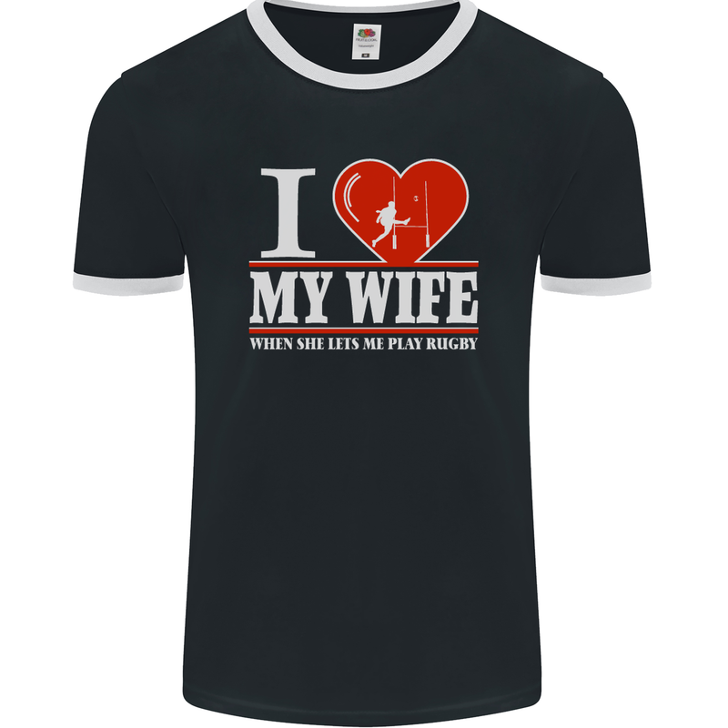 I Heart My Wife Rugby Player Funny Union Mens Ringer T-Shirt FotL Black/White