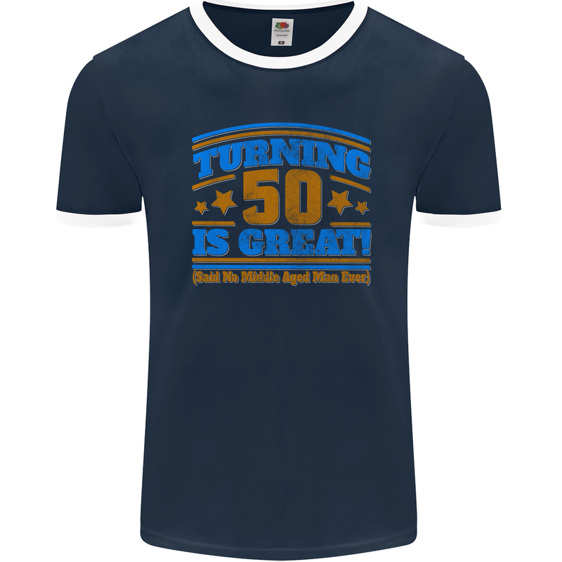 50th Birthday Turning 50 Is Great Year Old Mens Ringer T-Shirt FotL Navy Blue/White