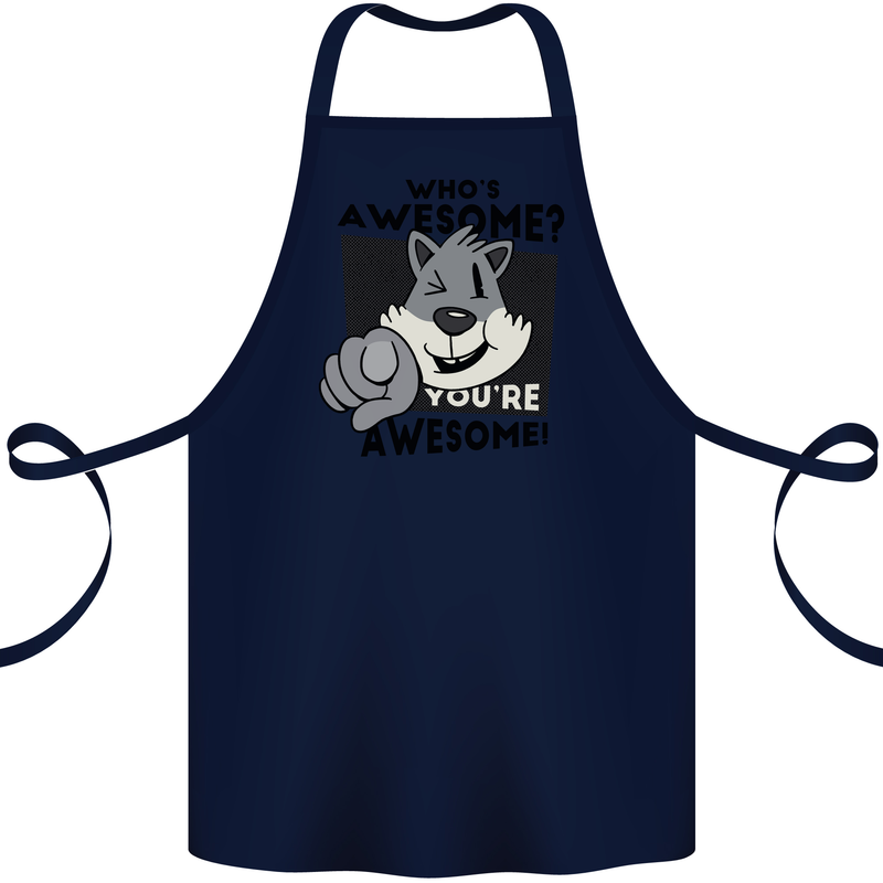 Who's Awesome You're Awesome Funny Cotton Apron 100% Organic Navy Blue