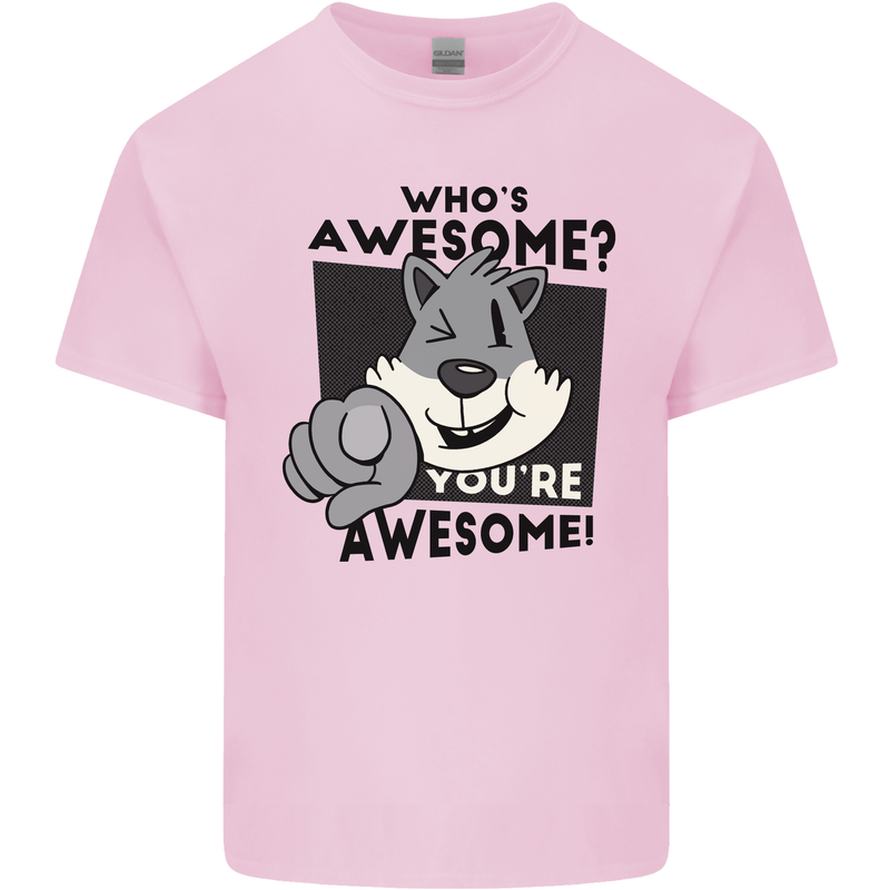Who's Awesome You're Awesome Funny Kids T-Shirt Childrens Light Pink