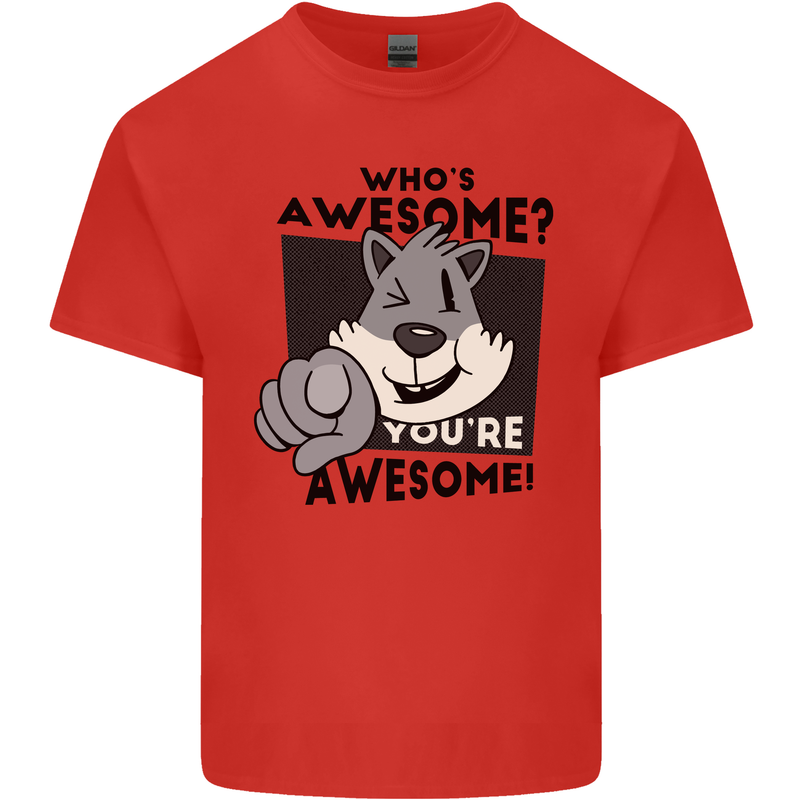 Who's Awesome You're Awesome Funny Kids T-Shirt Childrens Red