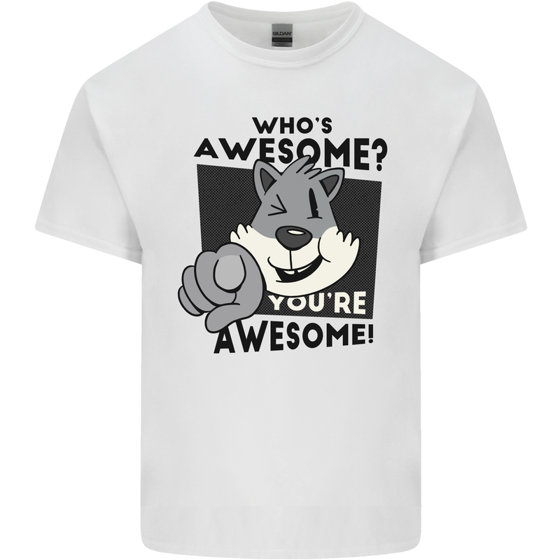 Who's Awesome You're Awesome Funny Kids T-Shirt Childrens White