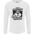 Who's Awesome You're Awesome Funny Mens Long Sleeve T-Shirt White