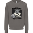 Who's Awesome You're Awesome Funny Mens Sweatshirt Jumper Charcoal
