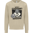 Who's Awesome You're Awesome Funny Mens Sweatshirt Jumper Sand