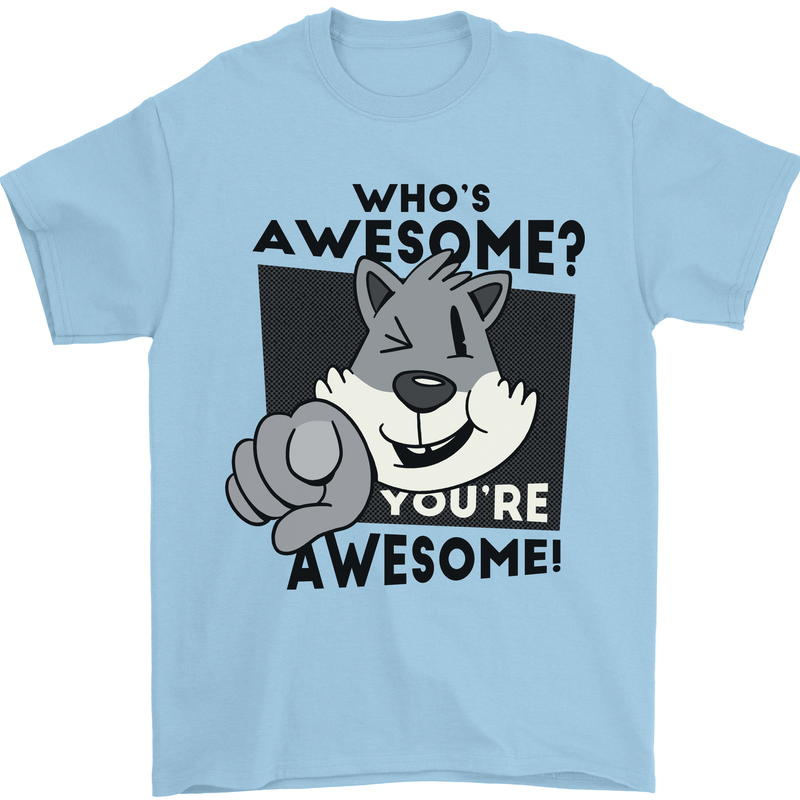 Who's Awesome You're Awesome Funny Mens T-Shirt Cotton Gildan Light Blue