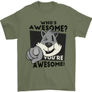 Who's Awesome You're Awesome Funny Mens T-Shirt Cotton Gildan Military Green