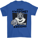 Who's Awesome You're Awesome Funny Mens T-Shirt Cotton Gildan Royal Blue