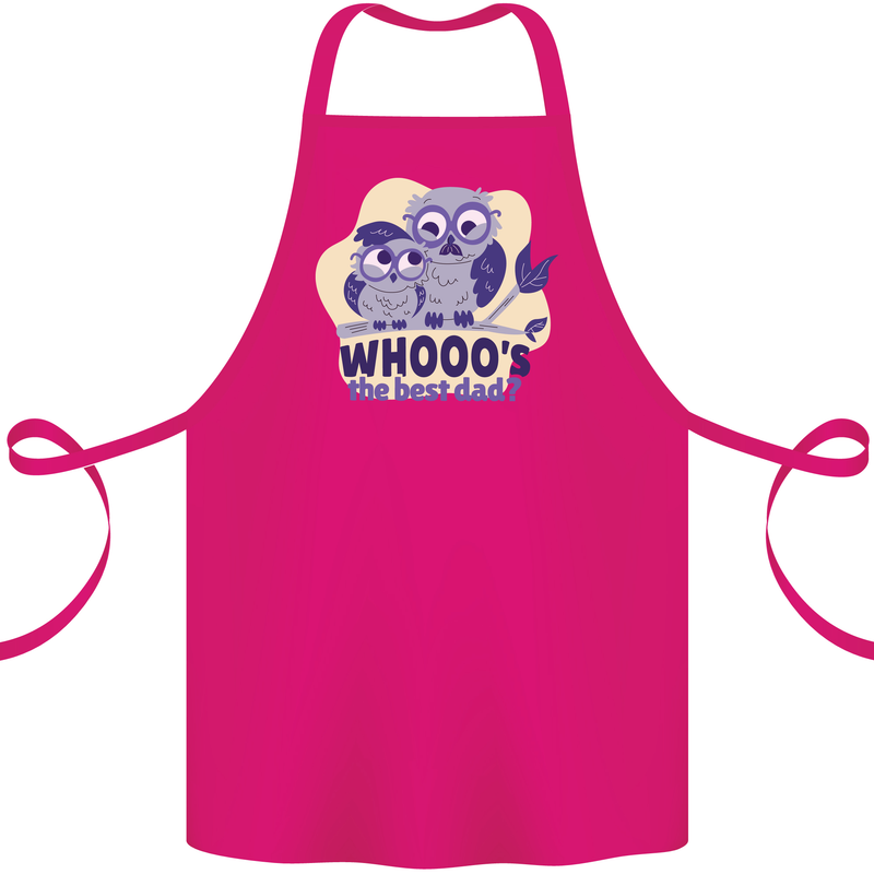 Whoos the Best Dad Funny Fathers Day Owl Cotton Apron 100% Organic Pink