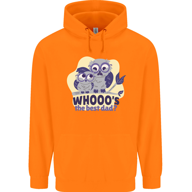 Whoos the Best Dad Funny Fathers Day Owl Mens 80% Cotton Hoodie Orange