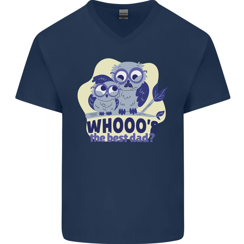 Whoos the Best Dad Funny Fathers Day Owl Mens V-Neck Cotton T-Shirt Navy Blue