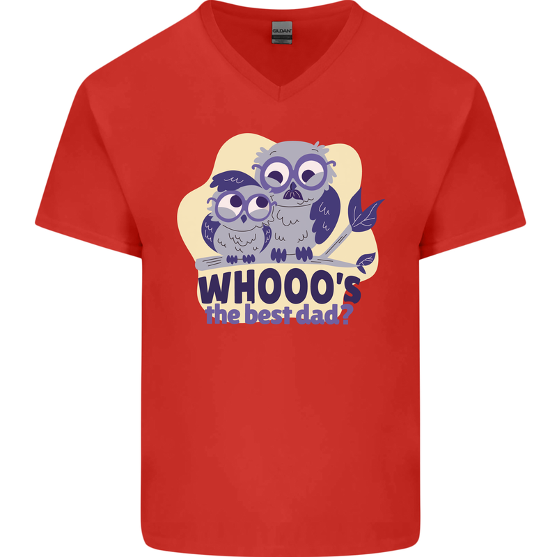 Whoos the Best Dad Funny Fathers Day Owl Mens V-Neck Cotton T-Shirt Red