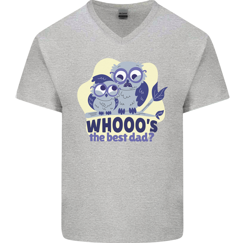 Whoos the Best Dad Funny Fathers Day Owl Mens V-Neck Cotton T-Shirt Sports Grey