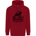 Why I Ride a Motorbike Motorcycle Biker Childrens Kids Hoodie Red