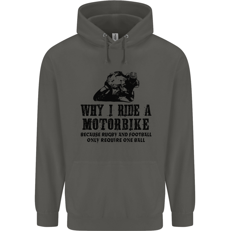 Why I Ride a Motorbike Motorcycle Biker Childrens Kids Hoodie Storm Grey