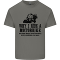 Why I Ride a Motorbike Motorcycle Biker Kids T-Shirt Childrens Charcoal