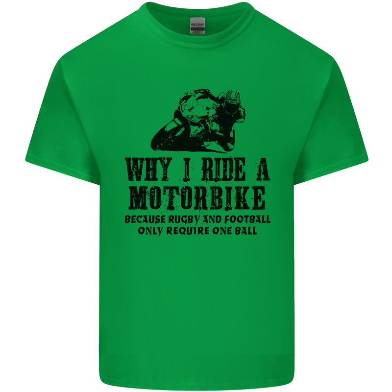 Why I Ride a Motorbike Motorcycle Biker Kids T-Shirt Childrens Irish Green