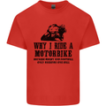 Why I Ride a Motorbike Motorcycle Biker Kids T-Shirt Childrens Red