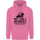 Why I Ride a Motorbike Motorcycle Biker Mens 80% Cotton Hoodie Azelea