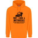 Why I Ride a Motorbike Motorcycle Biker Mens 80% Cotton Hoodie Orange