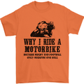 Why I Ride a Motorbike Motorcycle Biker Mens T-Shirt Cotton Gildan Orange