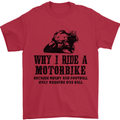 Why I Ride a Motorbike Motorcycle Biker Mens T-Shirt Cotton Gildan Red