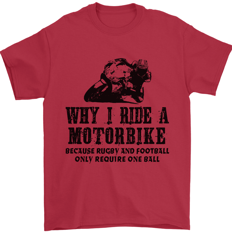 Why I Ride a Motorbike Motorcycle Biker Mens T-Shirt Cotton Gildan Red