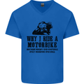Why I Ride a Motorbike Motorcycle Biker Mens V-Neck Cotton T-Shirt Royal Blue