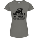 Why I Ride a Motorbike Motorcycle Biker Womens Petite Cut T-Shirt Charcoal