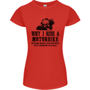Why I Ride a Motorbike Motorcycle Biker Womens Petite Cut T-Shirt Red