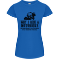 Why I Ride a Motorbike Motorcycle Biker Womens Petite Cut T-Shirt Royal Blue