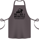 Why I Ride a Motorcycle Biker Funny Bike Cotton Apron 100% Organic Dark Grey