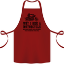 Why I Ride a Motorcycle Biker Funny Bike Cotton Apron 100% Organic Maroon