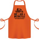 Why I Ride a Motorcycle Biker Funny Bike Cotton Apron 100% Organic Orange