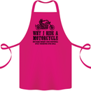 Why I Ride a Motorcycle Biker Funny Bike Cotton Apron 100% Organic Pink
