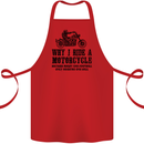 Why I Ride a Motorcycle Biker Funny Bike Cotton Apron 100% Organic Red