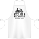 Why I Ride a Motorcycle Biker Funny Bike Cotton Apron 100% Organic White