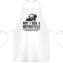 Why I Ride a Motorcycle Biker Funny Bike Cotton Apron 100% Organic White