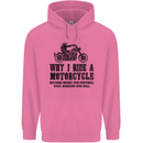 Why I Ride a Motorcycle Biker Funny Bike Mens 80% Cotton Hoodie Azelea